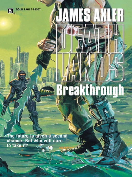 Title details for Breakthrough by James Axler - Available